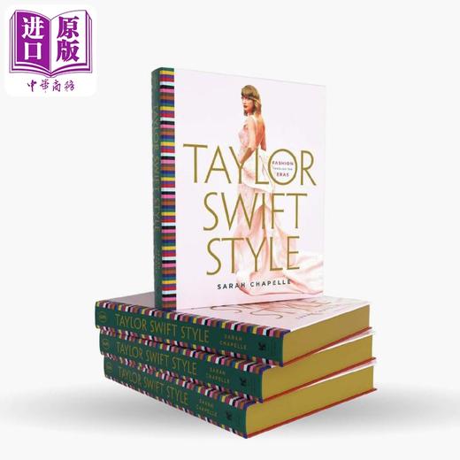 【中商原版】Taylor Swift Style: Fashion Through the Eras 进口艺术 泰勒斯威夫特风格：跨时代的时尚 时尚偶像服装造型设计 商品图2