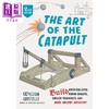 【中商原版】投射器的艺术 历史和原理 第二版 The Art of the Catapult 英文原版 William Gurstelle 建造模型弹射器弹道装置 商品缩略图0