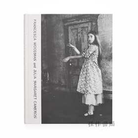 Francesca Woodman and Julia Margaret Cameron: Portraits to Dream In / 弗朗西斯卡·伍德曼与朱莉亚·玛格丽特·卡梅伦：梦想中的肖像