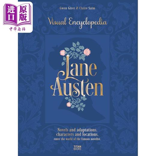 【中商原版】简 奥斯汀完整百科全书 The Complete Jane Austen Encyclopedia 英文原版 Claire Saim Gwen Giret 商品图0