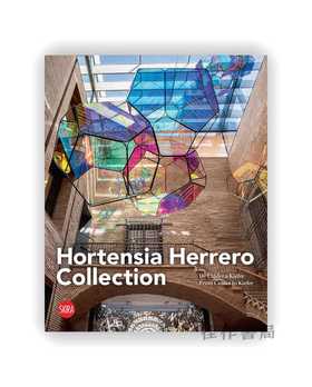 Hortensia Herrero Collection: From Calder to Kiefer / 霍滕西亚·赫雷罗收藏：从考尔德到基弗