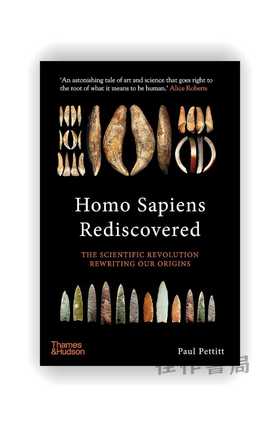 Homo Sapiens Rediscovered: The Scientific Revolution Rewriting Our Origins / 人类的重新发现：改写我们起源的科学革命