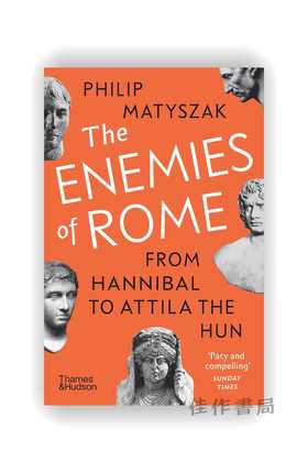 The Enemies of Rome: From Hannibal to Attila the Hun / 罗马的敌人：从汉尼拔到匈奴的阿提拉