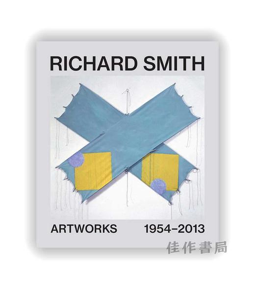 Richard Smith: Artworks 1954 - 2013 / 理查德·史密斯：1954-2013年的艺术作品 商品图0