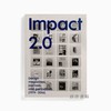 Impact 2.0 : Design magazines、journals and periodicals [1974–2016] / 影响 2.0 ： 设计杂志、期刊和期刊 [1974–2016］ 商品缩略图0