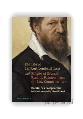 The Life of Lambert Lombard (1565); and Effigies of Several Famous Painters from the Low Countries (