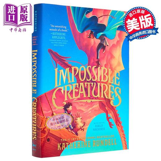 【中商原版】不可思议的生物 插图版 英文原版 Impossible Creatures Katherine Rundell 奇幻流行小说 商品图0