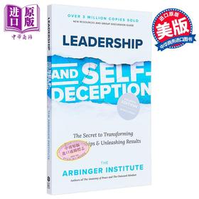 【中商原版】领导力与自我欺骗 第4版 改变关系和释放结果的秘密 英文原版 Leadership and Self Deception Arbinger