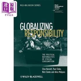 【中商原版】全球化的责任 伦理消费的政治合理性 Globalizing Responsibility 英文原版 Clive Barnett 社会科学人文地理