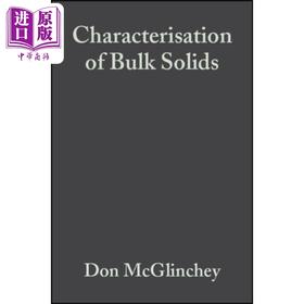 【中商原版】散装固体的特性 Characterisation Of Bulk Solids 英文原版 Don McGlinchey