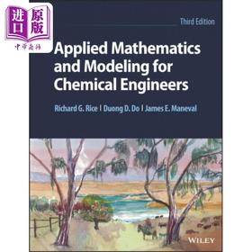 【中商原版】化学工程师应用数学与建模 Applied Mathematics And Modeling For Chemical Engineers 英文原版 Richard Rice