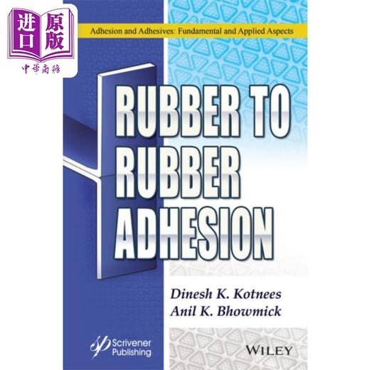 【中商原版】橡胶对橡胶的粘合 Rubber To Rubber Adhesion 英文原版 Dinesh Kumar Kotnees 化学材料研究 商品图0