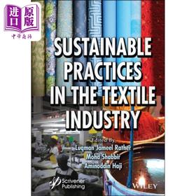 【中商原版】纺织工业的可持续实践 Sustainable Practices In The Textile Industry 英文原版 Luqman Jameel Rather 化工