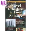 【中商原版】食品科学生物加工新技术 Novel Technologies In Food Science 英文原版 Navnidhi Chhikara 新兴食品工程 商品缩略图0