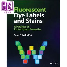 【中商原版】荧光染料标记与染色 光物理性质数据库 Fluorescent Dye Labels And Stains 英文原版 Tarso B Ledur Kist