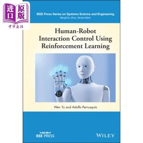 【中商原版】基于强化学习人机交互控制 Human-Robot Interaction Control Using Reinforcement Learning 英文原版 WEN YU