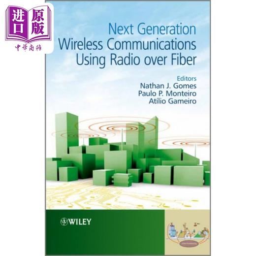 【中商原版】使用射频光纤传输的下一代无线通信 Next Generation Wireless Communications 英文原版 Nathan J Gomes 商品图0