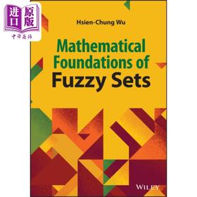 【中商原版】模糊集的数学基础 Mathematical Foundation Of Fuzzy Sets 英文原版 Hsien Chung Wu