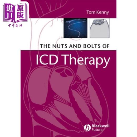 【中商原版】置入式心律转复除颤器疗法详解 The Nuts And Bolts Of Icd Therapy 英文原版 Tom Kenny ICD 患者 医学 商品图0