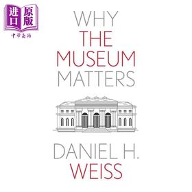 【中商原版】Why The Museum Matters 进口艺术 博物馆为何重要 Yale