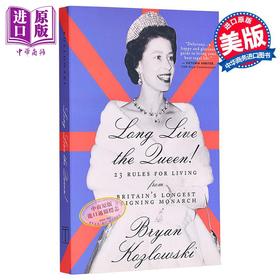 【中商原版】女王长寿 英国在位时间长的君主的23条生活规则 Long Live the Queen 英文原版 Bryan Kozlowski 生活休闲