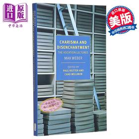 【中商原版】纽约书评经典系列 魅力与失望 职业讲座 马克斯 韦伯 英文原版 Charisma and Disenchantment Max Weber