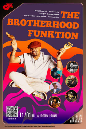 【上海 11.1 晚10点】The Brotherhood Funktion