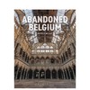 【现货】Abandoned Belgium | 废土：比利时 废墟景观摄影集 商品缩略图0