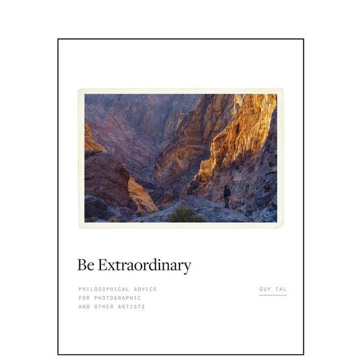 【预订】Be Extraordinary | 非同寻常：给摄影和其他艺术家的哲学建议 商品图0