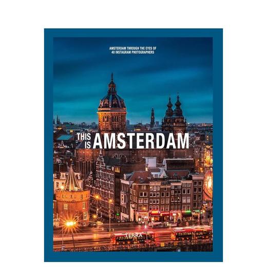 【预订】This is Amsterdam | 这就是阿姆斯特丹：40位INS摄影师眼中的阿姆斯特丹 商品图0