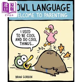 【中商原版】禽鸟语言 欢迎来到育儿领域 Fowl Language 英文原版 育儿漫画 幽默搞笑 父母提升 家庭亲子教养 进口读物