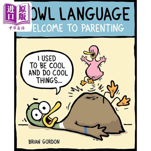 【中商原版】禽鸟语言 欢迎来到育儿领域 Fowl Language 英文原版 育儿漫画 幽默搞笑 父母提升 家庭亲子教养 进口读物 商品图0