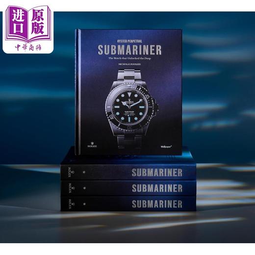 【中商原版】Oyster Perpetual Submariner 进口艺术 劳力士Submariner系列腕表完整史 手表产品设计 商品图1