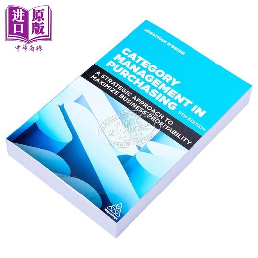【中商原版】采购品类管理 第5版 企业盈利扩大化的战略方法 Category Management in Purchasing 英文原版 Jonathan O Brien 商品图1
