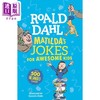 预售 【中商原版】罗尔德达尔 玛蒂尔达给孩子们的笑话 Roald Dahl Matildas Jokes For Awesome Kids 英文原版 儿童读物 进口童书 商品缩略图0