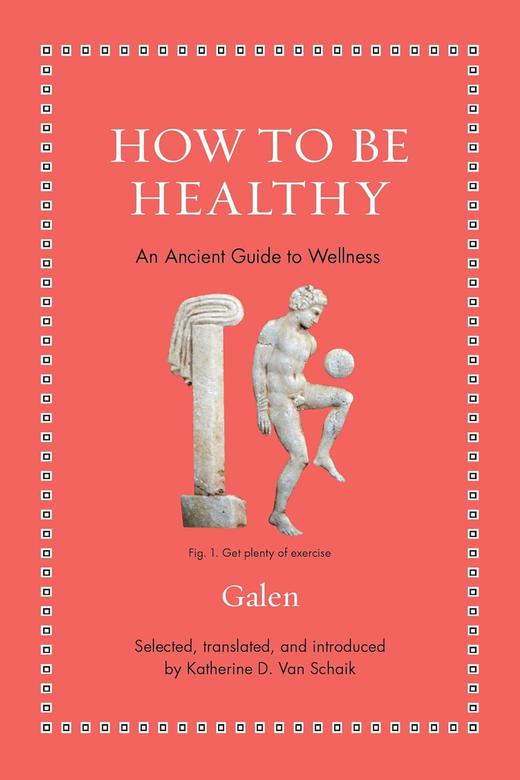 英文原版 如何保持健康 How to Be HealthyAn Ancient Guide to Wellness 商品图0