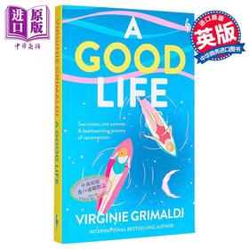 【中商原版】维尔吉妮格里马尔蒂 美好生活 法国畅销作家 A Good Life 英文原版 Virginie Grimaldi 世界现当代文学