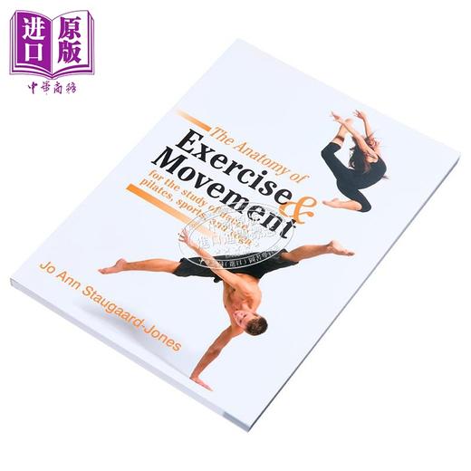 【中商原版】运动解剖学 舞蹈普拉提运动和瑜伽的运动解剖与技巧 Anatomy of Exercise Pilates Yoga 英文原版 Staugaard Jones 商品图1