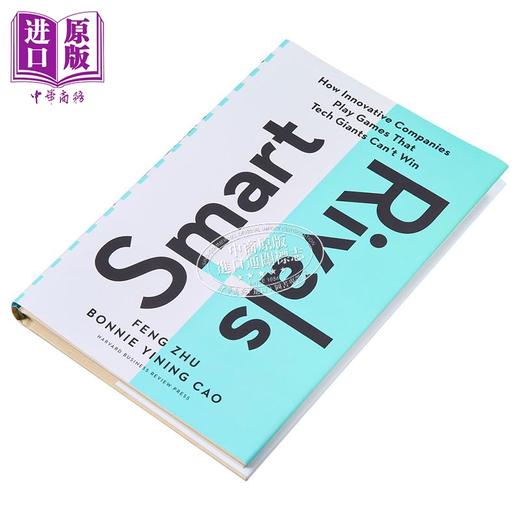【中商原版】聪明的对手 创新型公司如何玩科技巨头无法取胜的游戏 Smart Rivals 英文原版 Feng Zhu 经管励志 自我提升 商品图1