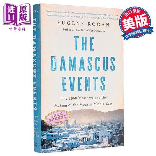 【中商原版】大马士革事件 1986年大杀戮与现代中东的产生 The Damascus Events 英文原版 作者 Eugene Rogan 人文社科 商品图0