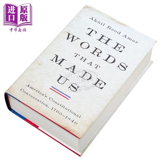 【中商原版】以法为教 1768-1840年美国宪法历史 The Words That Made Us 英文原版 Akhil Reed Amar 人文社科 历史 商品图1