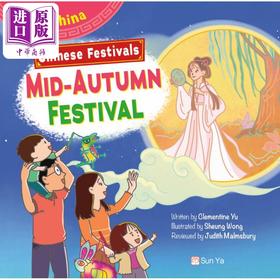 预售 【中商原版】Fun China趣读中华 中国节日 中秋节 Fun China Chinese Festivals MID-AUTUMN FESTIVAL 精装英文绘本 香港原版童书