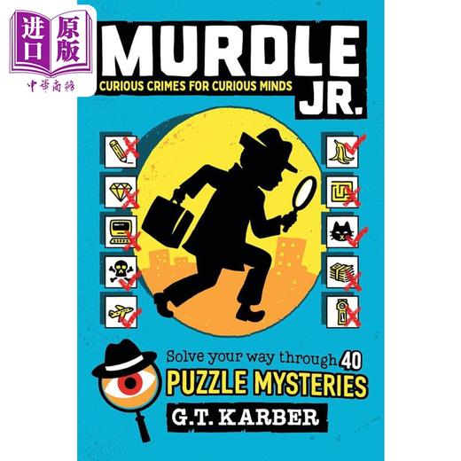 【中商原版】谋杀谜团 青少年版 Murdle Jr Curious Crimes for Curious Minds 英文原版 GT Karber 侦探推理谜题 商品图0