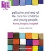 【中商原版】儿童和年轻人的临终关怀 Palliative And End Of Life Care For Children Young People 英文原版 Anne Grinyer 商品缩略图0