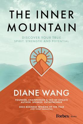 内在之山 发现自己真正的精神、力量和潜能 Diane Wang 王树彤 商业精英自传 英文原版 The Inner Mountain