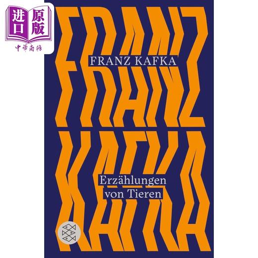 预售 【中商原版】【德文版】卡夫卡文学主题系列 动物的故事 卷6 Erzahlungen von Tieren 德语原版 Franz Kafka 西方现代主义文学 商品图0