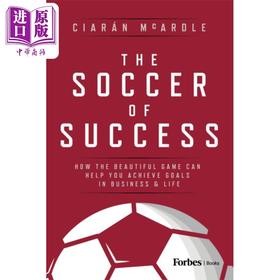 【中商原版】成功的足球 这项美丽的运动如何帮助你实现事业和生活中的目标 The Soccer of Success 英文原版 Ciaran McArdle