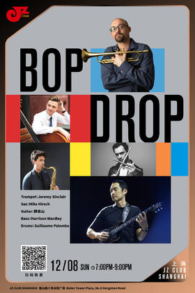 【上海 12.8 晚7点】Bop Drop