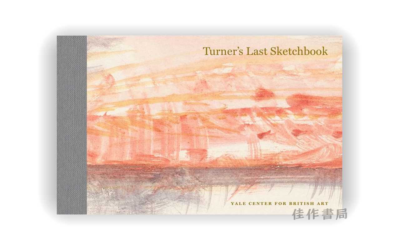 Turner's Last Sketchbook / 特纳的最后一本素描本