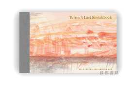 Turner's Last Sketchbook / 特纳的最后一本素描本